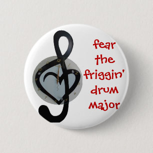 fear the drum major 2 inch round button
