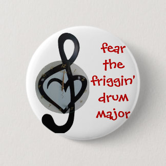 fear the drum major 2 inch round button