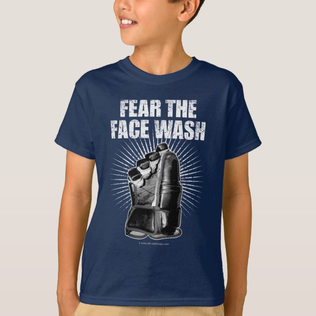 Fear The Face Wash (Hockey) T-Shirt (Front)