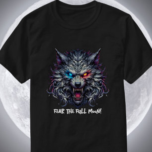 Fear the Full Moon - Unleash the Beast T-Shirt