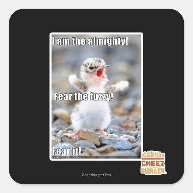 Fear the Fuzzy! Square Sticker (Front)