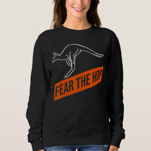 Fear The Hop For A Wallaby Kangaroo   Sweatshirt