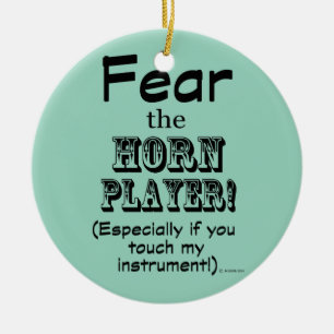 Fear The Horn Player Ceramic Ornament