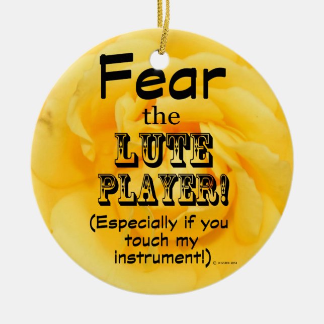 Fear The Lute Player Ceramic Ornament (Front)