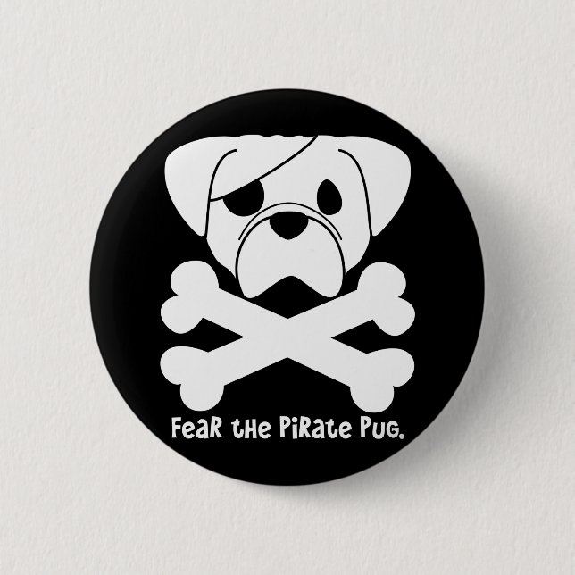 Fear the Pirate Pug 2 Inch Round Button (Front)