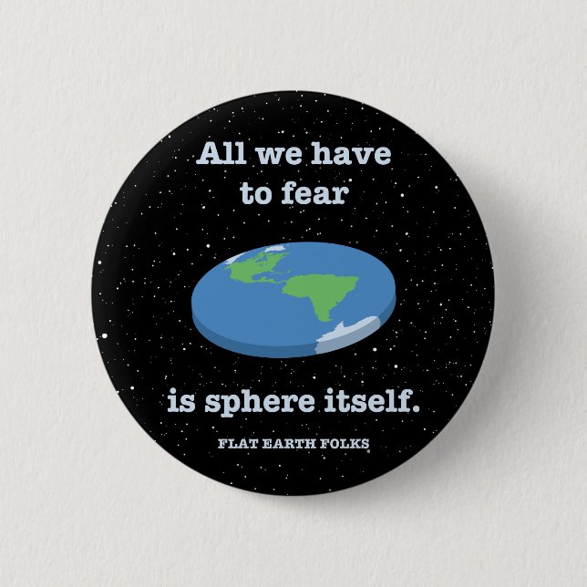 Fear the Sphere 2 Inch Round Button (Front)