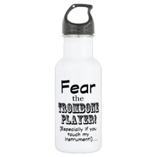 Fear The Trombone Player 532 Ml Water Bottle