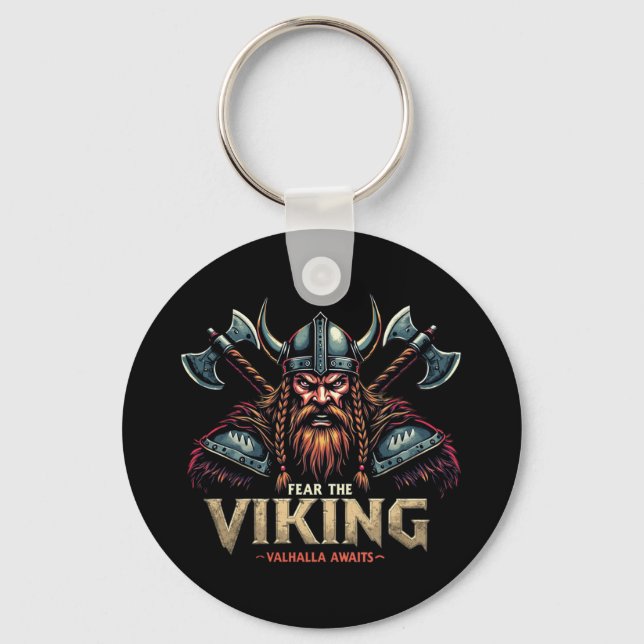 Fear The Viking Nordic Warrior Valhalla Awaits Keychain (Front)