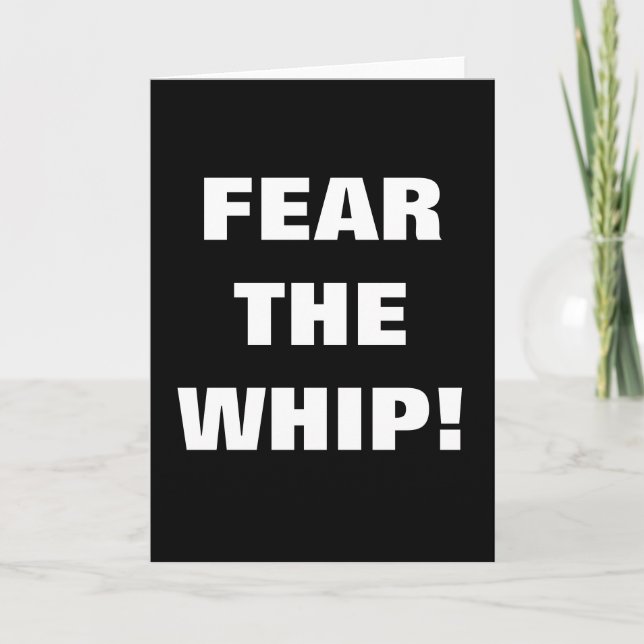 FEAR THE WHIP! CARD (Front)
