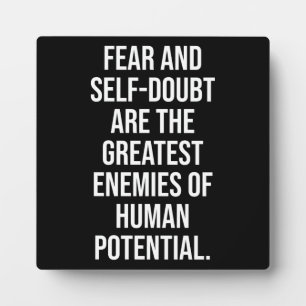 Fear vs Human Potential - Motivational Plaque