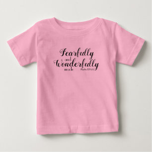 Fearfully and Wonderfully made Baby T-Shirt
