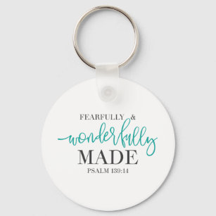 Fearfully and Wonderfully Made bible quote  Keychain