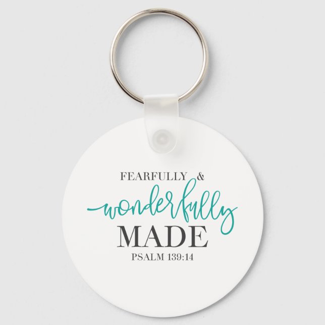 Fearfully and Wonderfully Made bible quote  Keychain (Front)