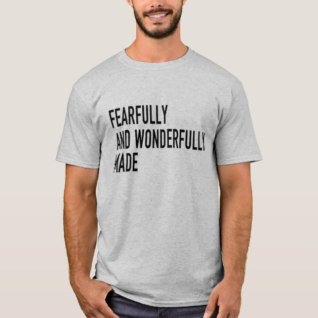 Fearfully and Wonderfully Shirt (Front)