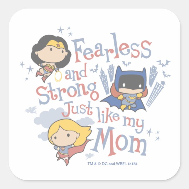 Fearless And Strong Just Like My Mom Square Sticker (Front)