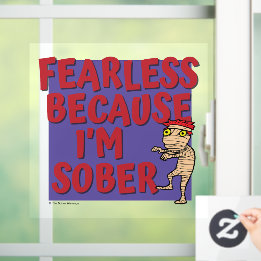 Fearless Because I’m Sober | Sober Halloween Party Window Cling