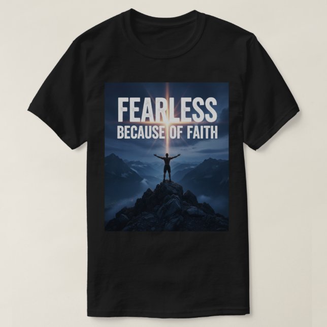  Fearless Because of Faith Christian Men’s T-Shirt (Design devant)