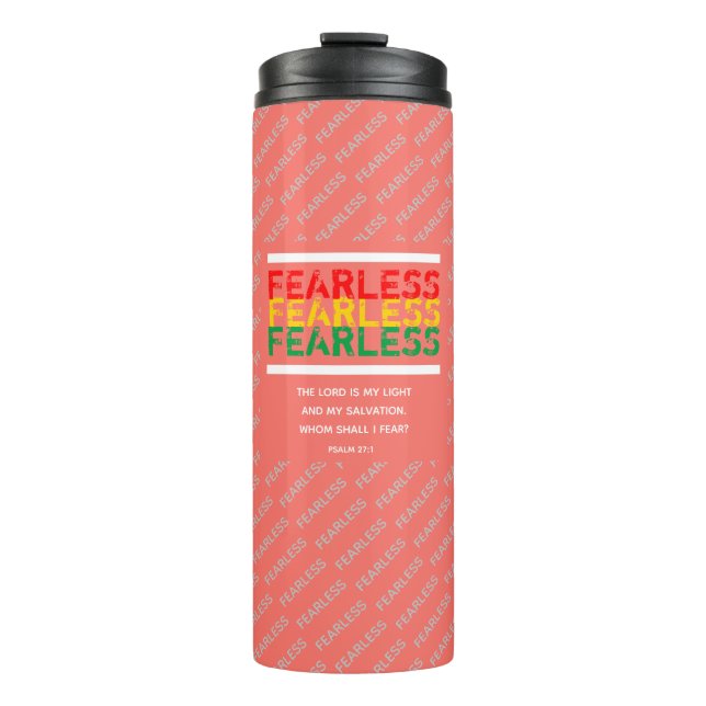 FEARLESS Christian Scripture Psalm 27 Coral Thermal Tumbler (Front)