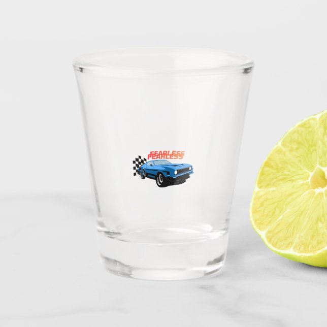Fearless Drive Shot Glass (Front)