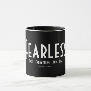 Fearless... Mug