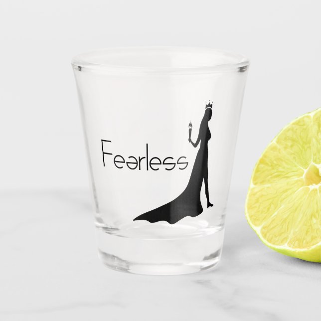 Fearless Shot Glass (Front)