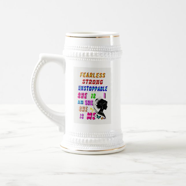 Fearless Strong Unstoppable She Is Beer Stein (Left)