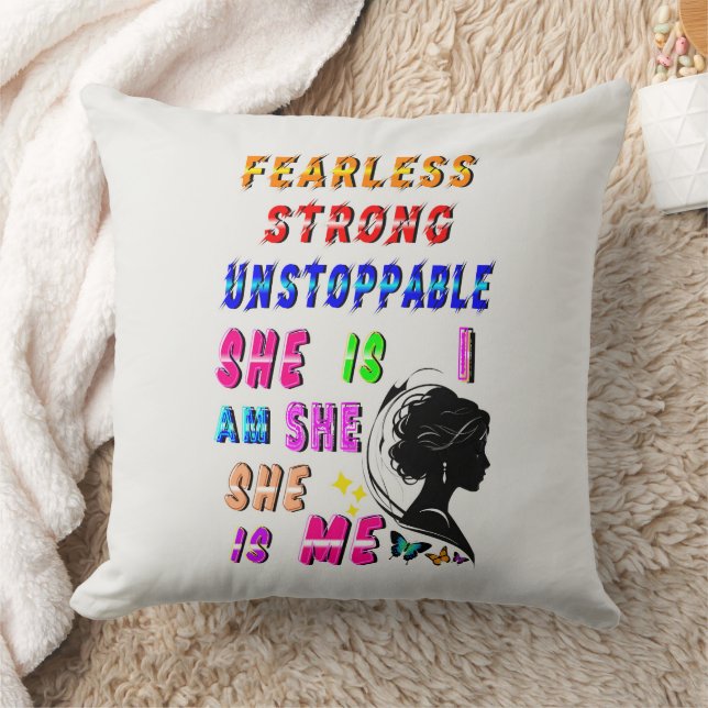 Fearless Strong Unstoppable She Is Throw Pillow (Blanket)