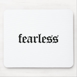 Fearless Tee Shirt, Fearless And Strong Motivation Mouse Pad
