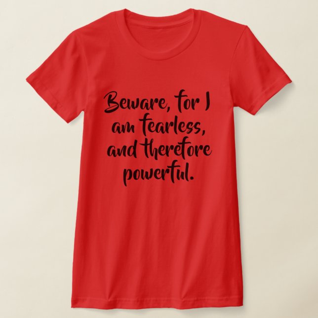 Fearless Woman Quote in Modern Script Personalized T-Shirt (Laydown)