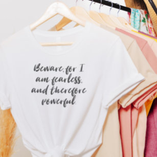 Fearless Woman Quote in Modern Script Typography T-Shirt
