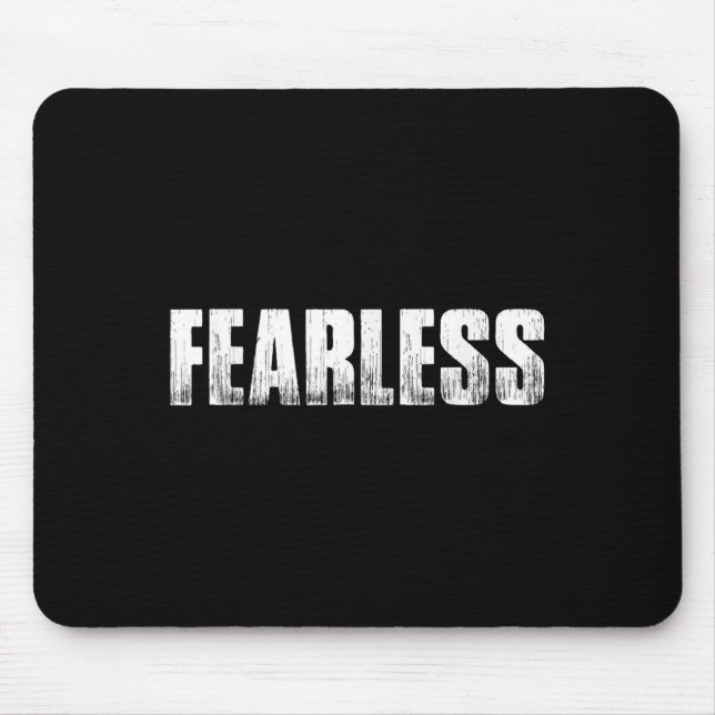 Fearless Workout Motivation Entrepreneur Gym Fitne Mouse Pad (Front)