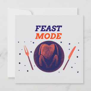 Feast Mode Activated – Funny Thanksgiving Card