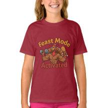 Feast Mode Activated – Funny Thanksgiving Turkey