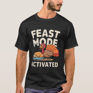 Feast Mode Activated Turkey Thanksgiving Superhero T-Shirt