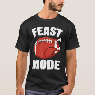 Feast Mode Football Turkey Thanksgiving Men Boys T-Shirt