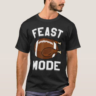 Feast Mode Football Turkey Thanksgiving Men Boys T-Shirt