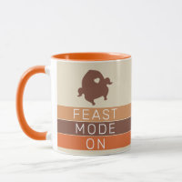 Feast Mode On Cute Turkey Thanksgiving Coffee