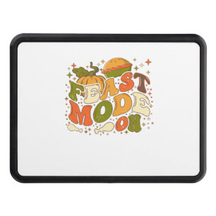 Feast Mode on, Thankgiving Costume Trailer Hitch Cover