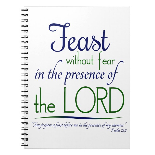 "Feast without Fear in the Presence of the Lord" Notebook (Front)