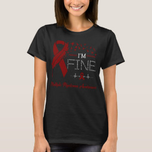 Feather Birds I'm Fine Multiple Myeloma Awareness T-Shirt
