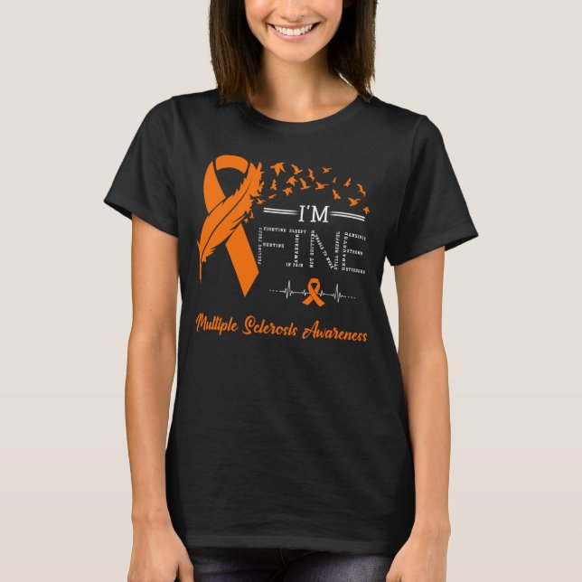 Feather Birds I'm Fine Multiple Sclerosis Awarenes T-Shirt (Front)
