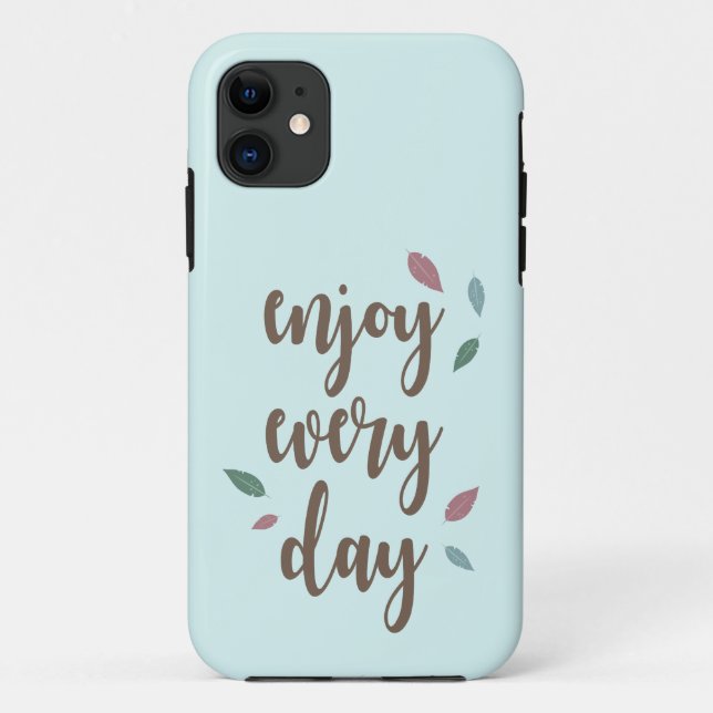 Feather calligraphy enjoy every day Case-Mate iPhone case (Back)
