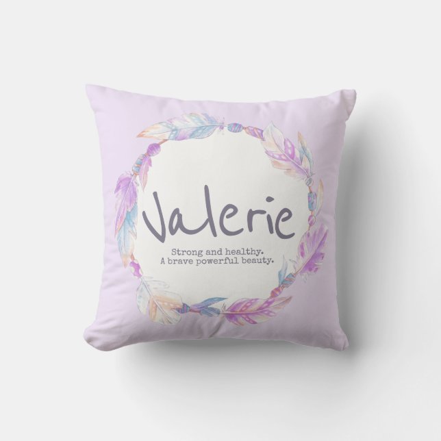 Feather watercolor name meaning valerie pillow (Front)