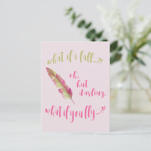Feather - What if I fall? - Inspirational Quote Postcard