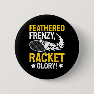 Feathered Frenzy, Racket Glory! Badminton Player S 2 Inch Round Button