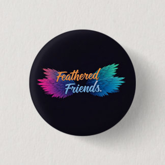 Feathered Friends 1 Inch Round Button