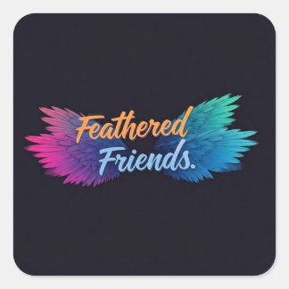 Feathered Friends Square Sticker
