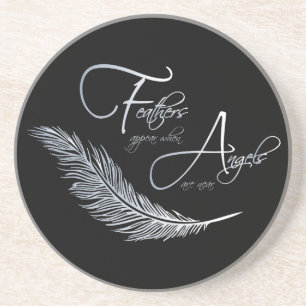 Feathers Appear When Angels Are Near Coaster
