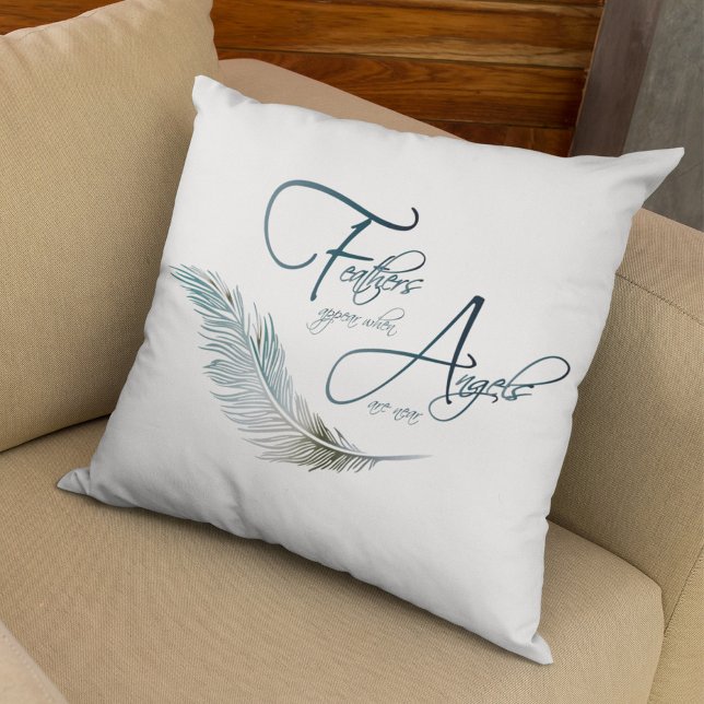 Feathers Appear When Angels Are Near Throw Pillow (Creator Uploaded)