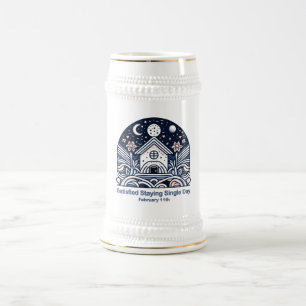 Feb 11th Satisfied Staying Single Day Beer Stein